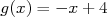g(x) = - x+ 4  