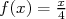 f(x) = x4  