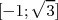     √ -
[- 1; 3]  