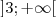 ]3;+ ∞ [  
