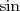 sin  