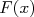 F(x)  
