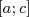 [a;c]  