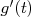 g′(t)  