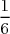 1
6